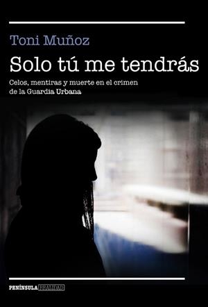 SOLO TÚ ME TENDRÁS | 9788499427911 | MUÑOZ, TONI | Llibreria L'Illa - Llibreria Online de Mollet - Comprar llibres online