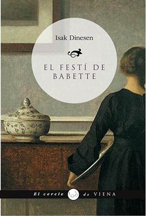 FESTI DE BABETTE | 9788483305102 | DINESEN, ISAK | Llibreria L'Illa - Llibreria Online de Mollet - Comprar llibres online