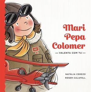 MARI PEPA COLOMER | 9788424663889 | CEREZO, NATÀLIA | Llibreria L'Illa - Llibreria Online de Mollet - Comprar llibres online