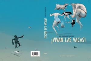 VIVAN LAS VACAS! | 9788416985128 | RABATÉ, PASCAL/PRUDHOMME, DAVID | Llibreria L'Illa - Llibreria Online de Mollet - Comprar llibres online