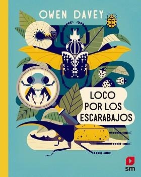 LOCO POR LOS ESCARABAJOS | 9788491820635 | DAVEY, OWEN | Llibreria L'Illa - Llibreria Online de Mollet - Comprar llibres online