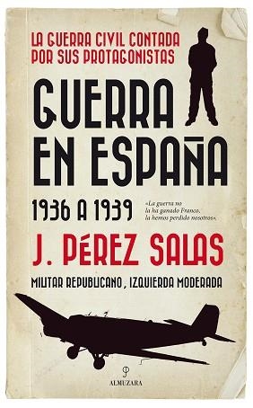 GUERRA EN ESPAÑA | 9788417558826 | PÉREZ SALAS, JESÚS | Llibreria L'Illa - Llibreria Online de Mollet - Comprar llibres online