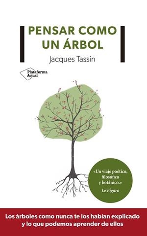 PENSAR COMO UN ÁRBOL | 9788417622350 | TASSIN, JACQUES | Llibreria L'Illa - Llibreria Online de Mollet - Comprar llibres online