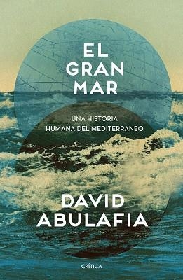 GRAN MAR, EL | 9788491990871 | ABULAFIA, DAVID | Llibreria L'Illa - Llibreria Online de Mollet - Comprar llibres online