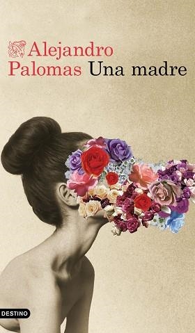MADRE, UNA | 9788423355334 | PALOMAS, ALEJANDRO | Llibreria L'Illa - Llibreria Online de Mollet - Comprar llibres online