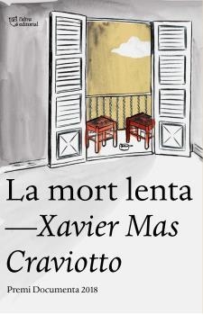 MORT LENTA, LA | 9788494911064 | MAS CRAVIOTTO, XAVIER | Llibreria L'Illa - Llibreria Online de Mollet - Comprar llibres online