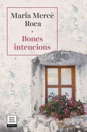 BONES INTENCIONS | 9788417627287 | ROCA, MARIA MERCÈ | Llibreria L'Illa - Llibreria Online de Mollet - Comprar llibres online