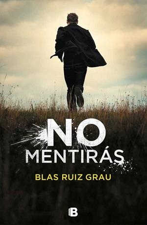 NO MENTIRÁS | 9788466665704 | RUIZ GRAU, BLAS | Llibreria L'Illa - Llibreria Online de Mollet - Comprar llibres online