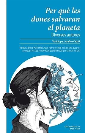 PER QUÈ LES DONES SALVARAN EL PLANETA | 9788416689859 | DIVERSES AUTORES | Llibreria L'Illa - Llibreria Online de Mollet - Comprar llibres online