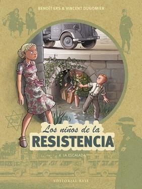 NIÑOS DE LA RESISTENCIA 4. LA ESCALADA | 9788417760175 | ERS, BENOÎT/DUGOMIER, VINCENT | Llibreria L'Illa - Llibreria Online de Mollet - Comprar llibres online