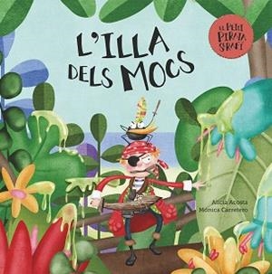 ILLA DELS MOCS, L' | 9788417123895 | ACOSTA, ALICIA/CARRETERO, MÓNICA | Llibreria L'Illa - Llibreria Online de Mollet - Comprar llibres online