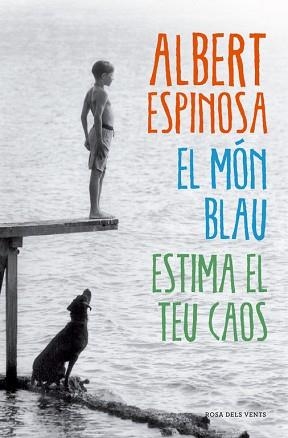 MÓN BLAU, EL | 9788417627768 | ESPINOSA, ALBERT | Llibreria L'Illa - Llibreria Online de Mollet - Comprar llibres online