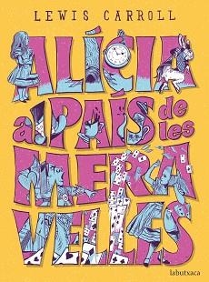 ALÍCIA AL PAÍS DE LES MERAVELLES | 9788417420574 | CARROLL, LEWIS | Llibreria L'Illa - Llibreria Online de Mollet - Comprar llibres online