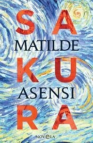 SAKURA | 9788491645160 | ASENSI, MATILDE | Llibreria L'Illa - Llibreria Online de Mollet - Comprar llibres online