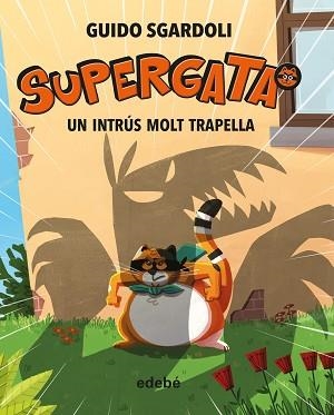 INTRÚS MOLT TRAPELLA, UN | 9788468340692 | SGARDOLI, GUIDO | Llibreria L'Illa - Llibreria Online de Mollet - Comprar llibres online