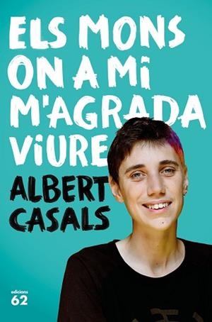MONS ON A MI M'AGRADA VIURE, ELS | 9788429777635 | CASALS, ALBERT | Llibreria L'Illa - Llibreria Online de Mollet - Comprar llibres online