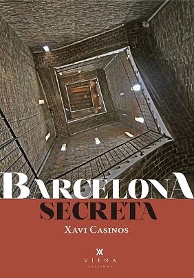 BARCELONA SECRETA | 9788494978470 | CASINOS COMAS, XAVI | Llibreria L'Illa - Llibreria Online de Mollet - Comprar llibres online