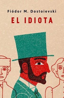 IDIOTA, EL | 9788491054030 | DOSTOIEVSKI, FIÓDOR M. | Llibreria L'Illa - Llibreria Online de Mollet - Comprar llibres online
