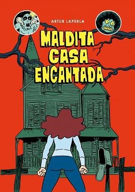MALDITA CASA ENCANTADA | 9788494785283 | LAPERLA, ARTUR | Llibreria L'Illa - Llibreria Online de Mollet - Comprar llibres online