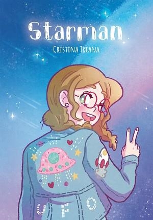 STARMAN | 9788494616792 | TRIANA, CRISTINA | Llibreria L'Illa - Llibreria Online de Mollet - Comprar llibres online