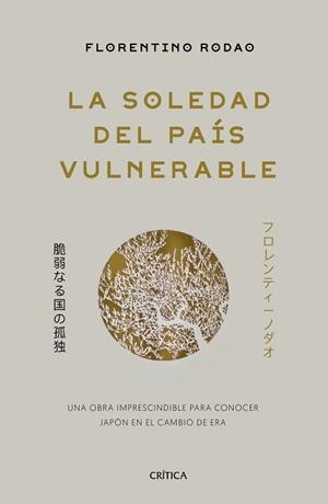SOLEDAD DEL PAÍS VULNERABLE, LA | 9788491990697 | RODAO, FLORENTINO | Llibreria L'Illa - Llibreria Online de Mollet - Comprar llibres online