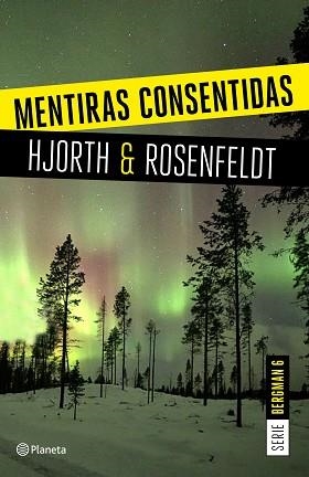 MENTIRAS CONSENTIDAS  | 9788408205326 | HJORTH, MICHAEL/ROSENFELDT, HANS | Llibreria L'Illa - Llibreria Online de Mollet - Comprar llibres online