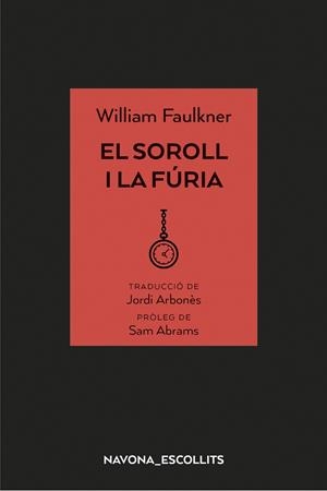 SOROLL I LA FÚRIA, EL | 9788417181758 | FAULKNER, WILLIAM