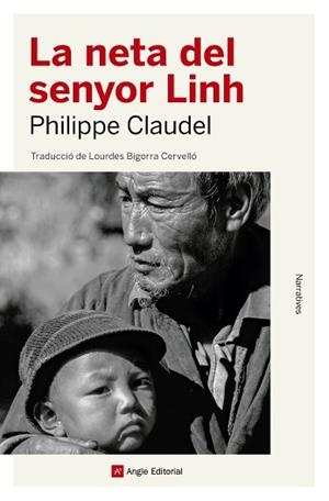 NETA DEL SENYOR LINH, LA | 9788417214654 | CLAUDEL, PHILIPPE | Llibreria L'Illa - Llibreria Online de Mollet - Comprar llibres online