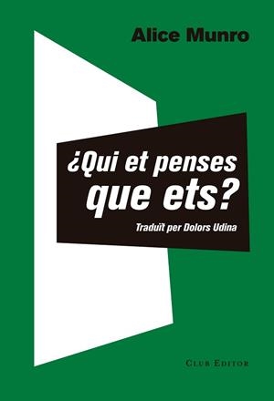 QUI ET PENSES QUE ETS? | 9788473292351 | MUNRO, ALICE | Llibreria L'Illa - Llibreria Online de Mollet - Comprar llibres online