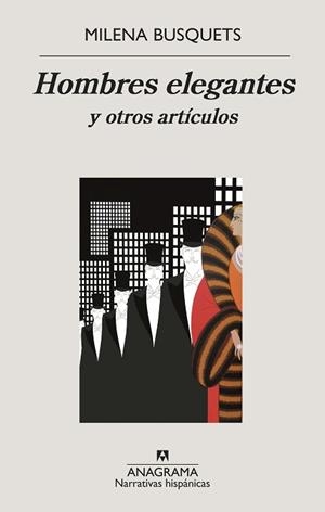 HOMBRES ELEGANTES Y OTROS ARTÍCULOS | 9788433998736 | BUSQUETS, MILENA | Llibreria L'Illa - Llibreria Online de Mollet - Comprar llibres online