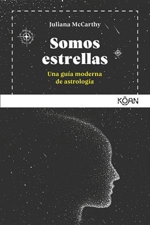 SOMOS ESTRELLAS | 9788494913464 | MCCARTHY, JULIANA | Llibreria L'Illa - Llibreria Online de Mollet - Comprar llibres online