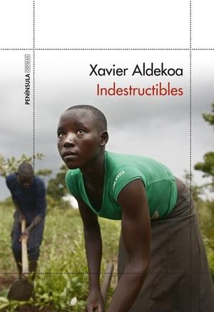 INDESTRUCTIBLES | 9788499427928 | ALDEKOA, XAVIER | Llibreria L'Illa - Llibreria Online de Mollet - Comprar llibres online