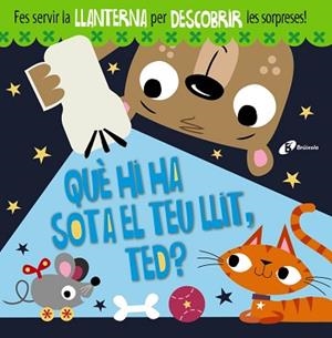 QUÈ HI HA SOTA EL TEU LLIT TED? | 9788499069807 | GREENING, ROSIE | Llibreria L'Illa - Llibreria Online de Mollet - Comprar llibres online