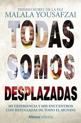 TODAS SOMOS DESPLAZADAS | 9788491814832 | YOUSAFZAI, MALALA | Llibreria L'Illa - Llibreria Online de Mollet - Comprar llibres online