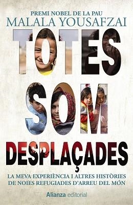 TOTES SOM DESPLAÇADES | 9788491814856 | YOUSAFZAI, MALALA | Llibreria L'Illa - Llibreria Online de Mollet - Comprar llibres online