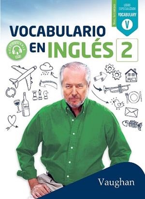 VOCABULARIO EN INGLÉS 2 | 9788416667734 | BROWN, RICHARD/VALLEJO, CARMEN/WADELL, DAVID | Llibreria L'Illa - Llibreria Online de Mollet - Comprar llibres online