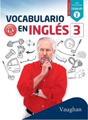 VOCABULARIO EN INGLÉS 3 | 9788416667741 | BROWN, RICHARD/VALLEJO, CARMEN/WADELL, DAVID | Llibreria L'Illa - Llibreria Online de Mollet - Comprar llibres online