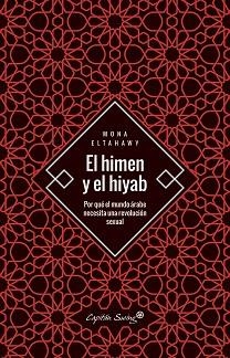 HIMEN Y EL HIYAB, EL | 9788494886140 | ELTAHAWY, MONA | Llibreria L'Illa - Llibreria Online de Mollet - Comprar llibres online