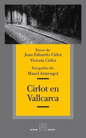 CIRLOT EN VALLCARCA | 9788493654023 | CIRLOT, JUAN EDUARDO / CIRLOT, VICTORIA | Llibreria L'Illa - Llibreria Online de Mollet - Comprar llibres online