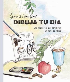 DIBUJA TU DÍA | 9788441540965 | DION BAKER, SAMANTHA | Llibreria L'Illa - Llibreria Online de Mollet - Comprar llibres online