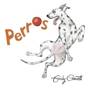 PERROS | 9788491452188 | GRAVETT, EMILY | Llibreria L'Illa - Llibreria Online de Mollet - Comprar llibres online