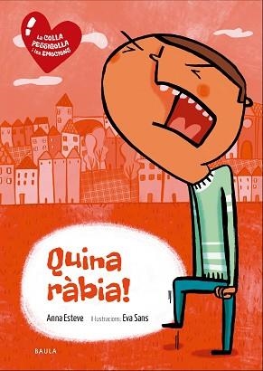 QUINA RÀBIA! | 9788447938742 | ESTEVE RÀFOLS, ANNA | Llibreria L'Illa - Llibreria Online de Mollet - Comprar llibres online