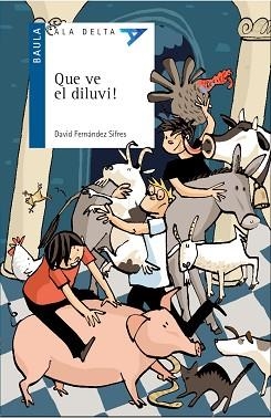 QUE VE EL DILUVI! | 9788447939589 | FERNÁNDEZ SIFRES, DAVID | Llibreria L'Illa - Llibreria Online de Mollet - Comprar llibres online