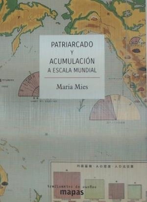 PATRIARCADO Y ACUMULACIÓN A ESCALA MUNDIAL | 9788494914768 | MIES, MARÍA | Llibreria L'Illa - Llibreria Online de Mollet - Comprar llibres online