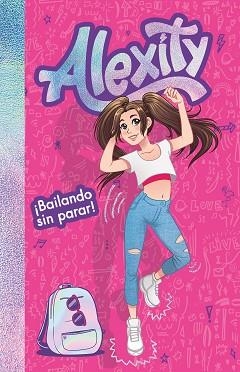 ¡BAILANDO SIN PARAR! (ALEXITY) | 9788417424558 | ALEXITY, | Llibreria L'Illa - Llibreria Online de Mollet - Comprar llibres online