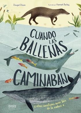 CUANDO LAS BALLENAS CAMINABAN | 9788414017296 | DIXON, DOUGAL | Llibreria L'Illa - Llibreria Online de Mollet - Comprar llibres online