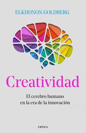 CREATIVIDAD | 9788491990895 | GOLDBERG, ELKHONON | Llibreria L'Illa - Llibreria Online de Mollet - Comprar llibres online