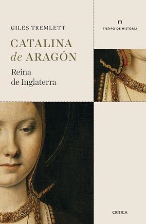 CATALINA DE ARAGÓN | 9788491990925 | TREMLETT, GILES | Llibreria L'Illa - Llibreria Online de Mollet - Comprar llibres online