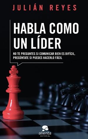 HABLA COMO UN LÍDER | 9788417568429 | REYES, JULIÁN | Llibreria L'Illa - Llibreria Online de Mollet - Comprar llibres online