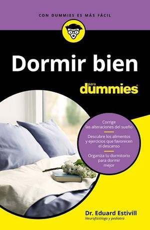 DORMIR BIEN PARA DUMMIES | 9788432905322 | ESTIVILL, EDUARD | Llibreria L'Illa - Llibreria Online de Mollet - Comprar llibres online